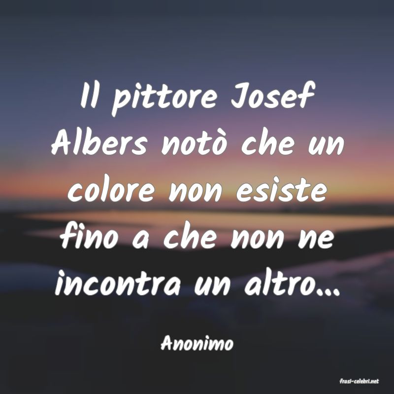 frasi di  Anonimo
