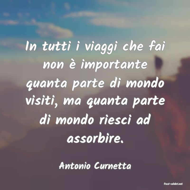 frasi di  Antonio Curnetta
