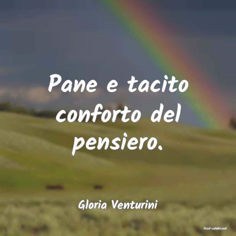 frasi di  Gloria Venturini
