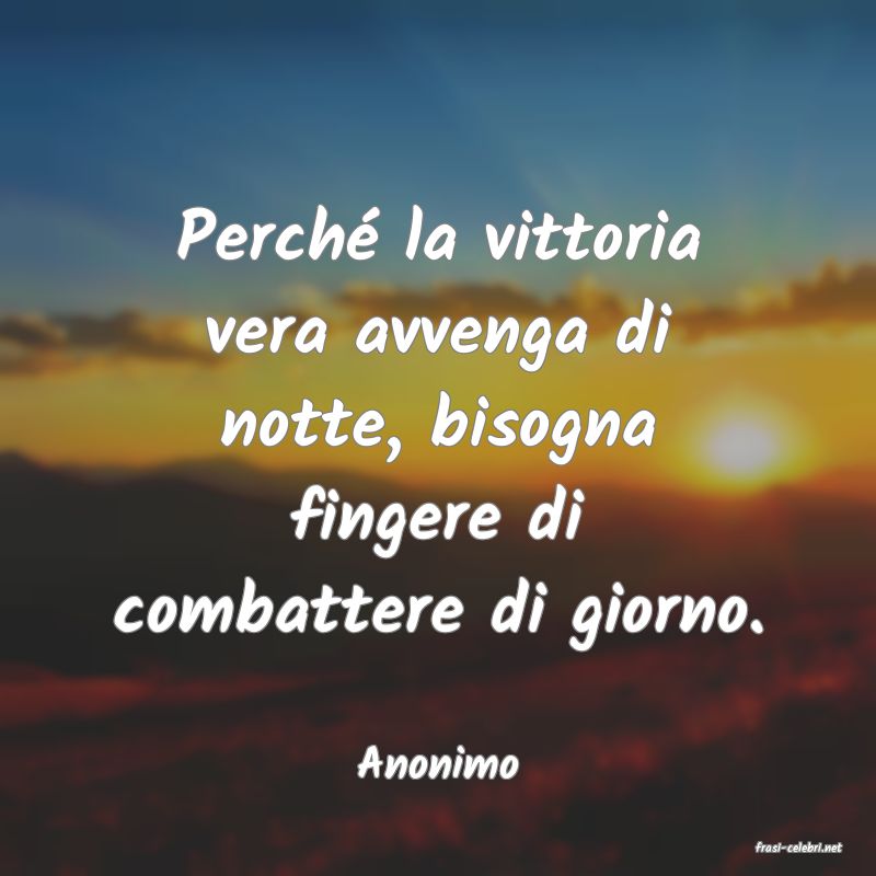 frasi di  Anonimo
