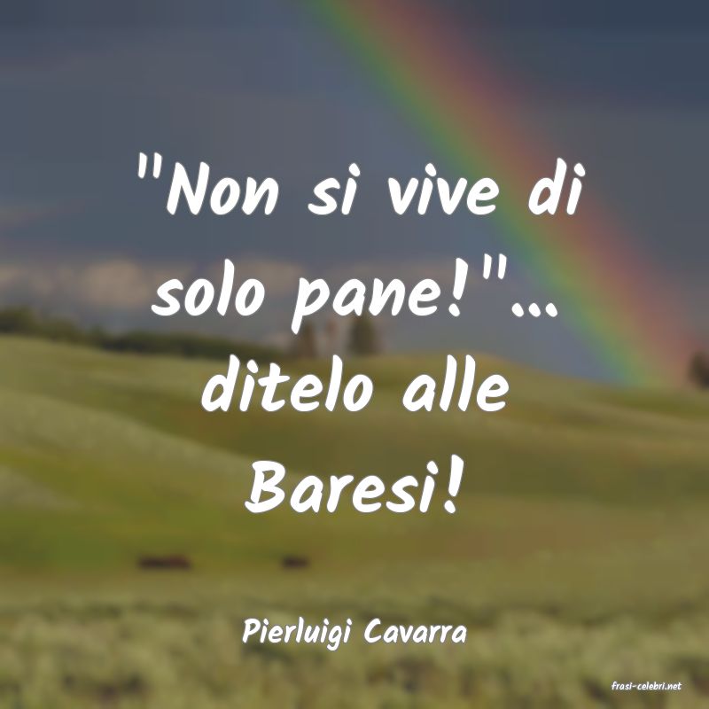 frasi di Pierluigi Cavarra