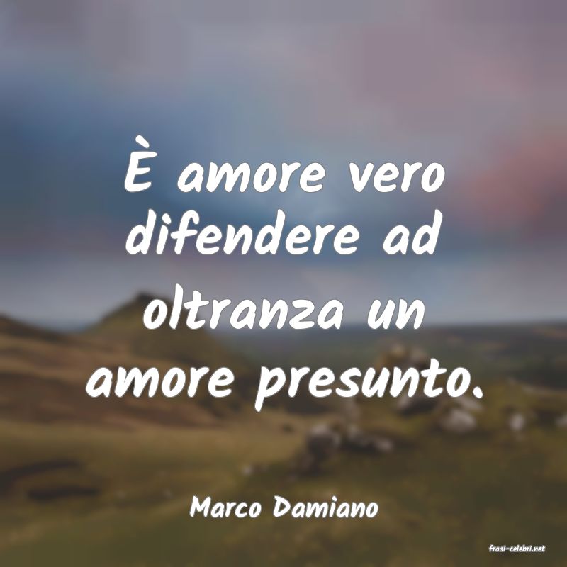 frasi di Marco Damiano