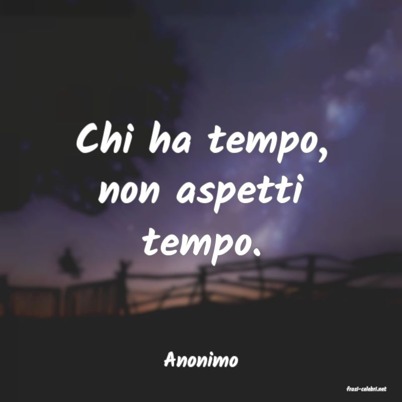 frasi di Anonimo