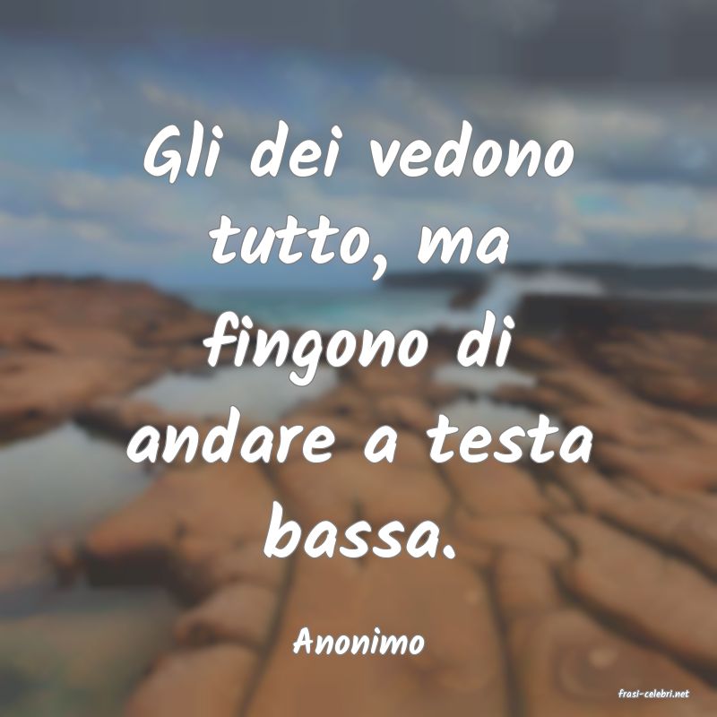 frasi di Anonimo