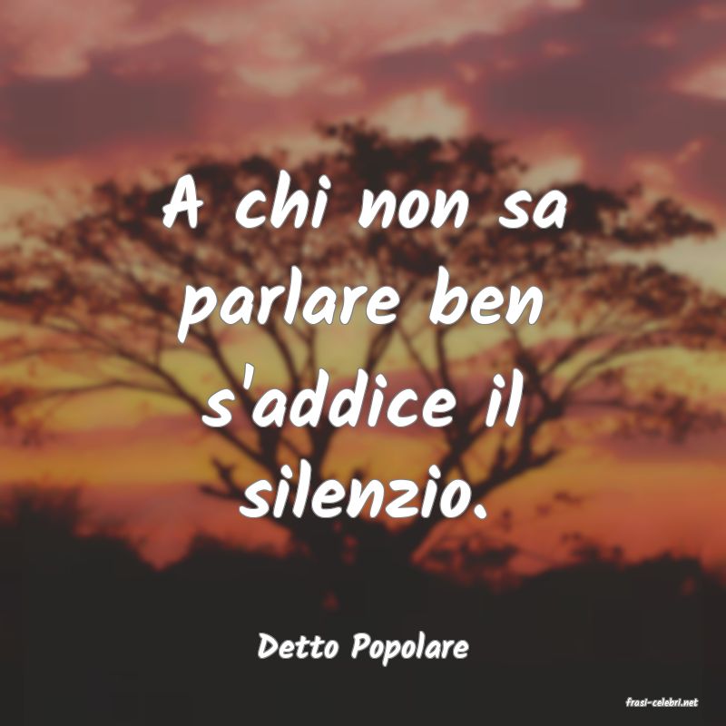 frasi di Detto Popolare