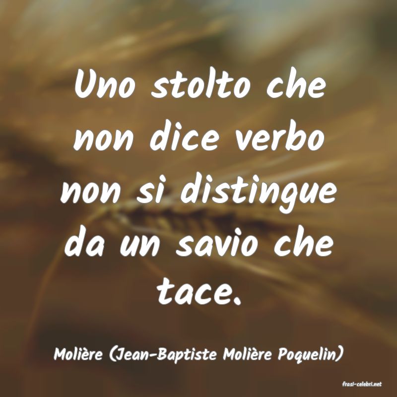frasi di Molire (Jean-Baptiste Molire Poquelin)