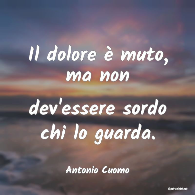frasi di  Antonio Cuomo
