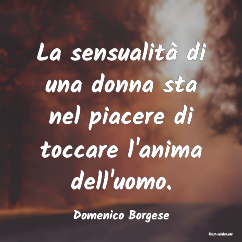 frasi di Domenico Borgese