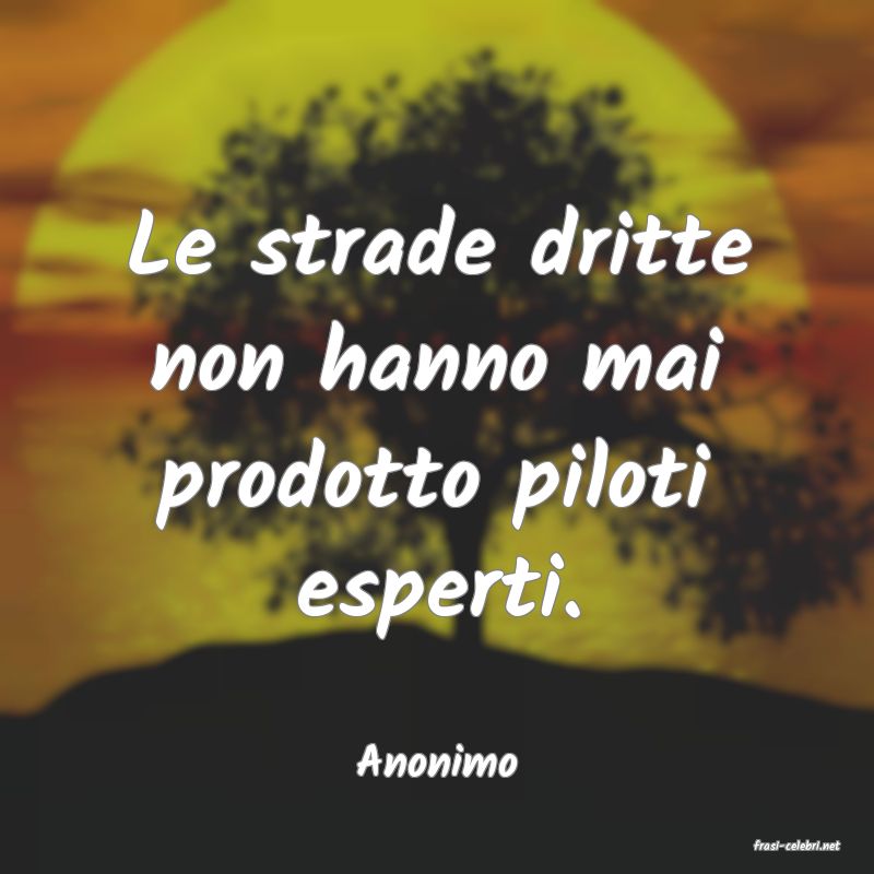 frasi di  Anonimo
