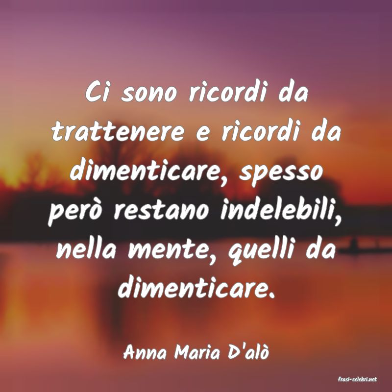 frasi di Anna Maria D'al