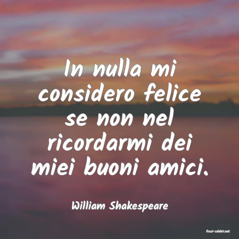 frasi di  William Shakespeare
