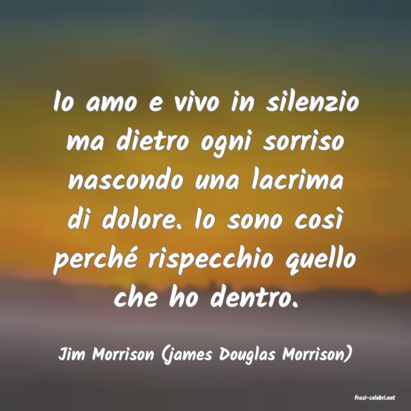 frasi di  Jim Morrison (james Douglas Morrison)
