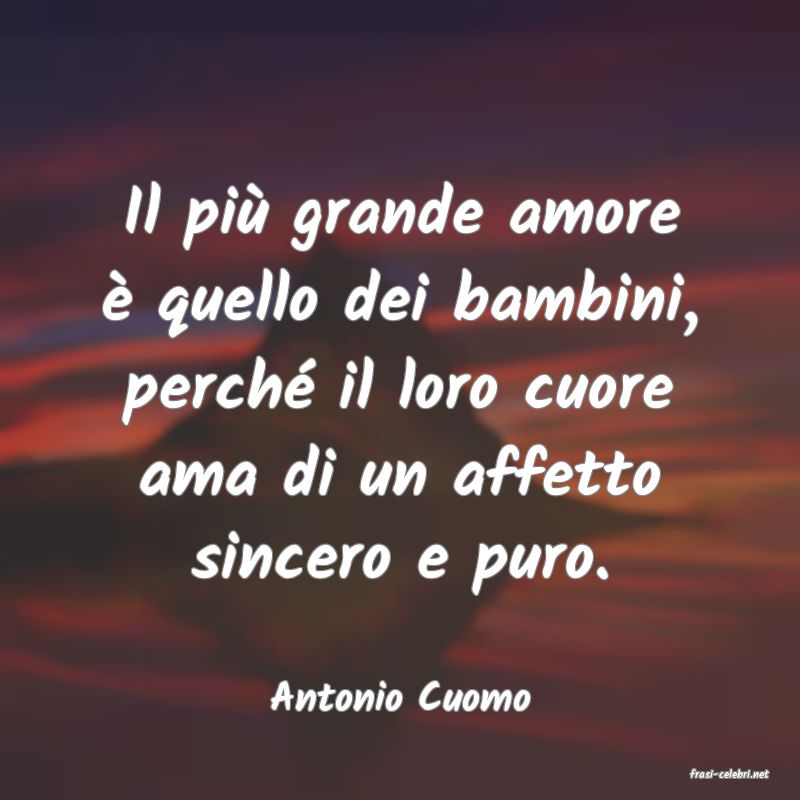 frasi di  Antonio Cuomo
