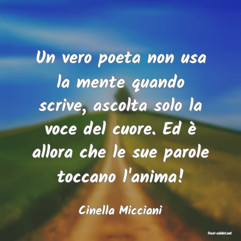 frasi di  Cinella Micciani
