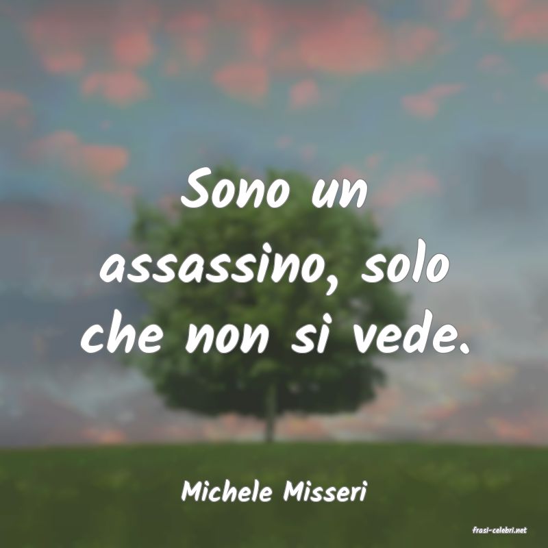 frasi di Michele Misseri