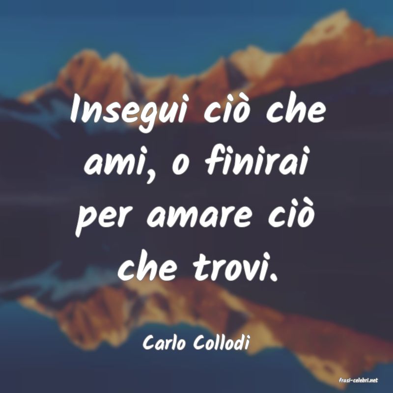 frasi di  Carlo Collodi
