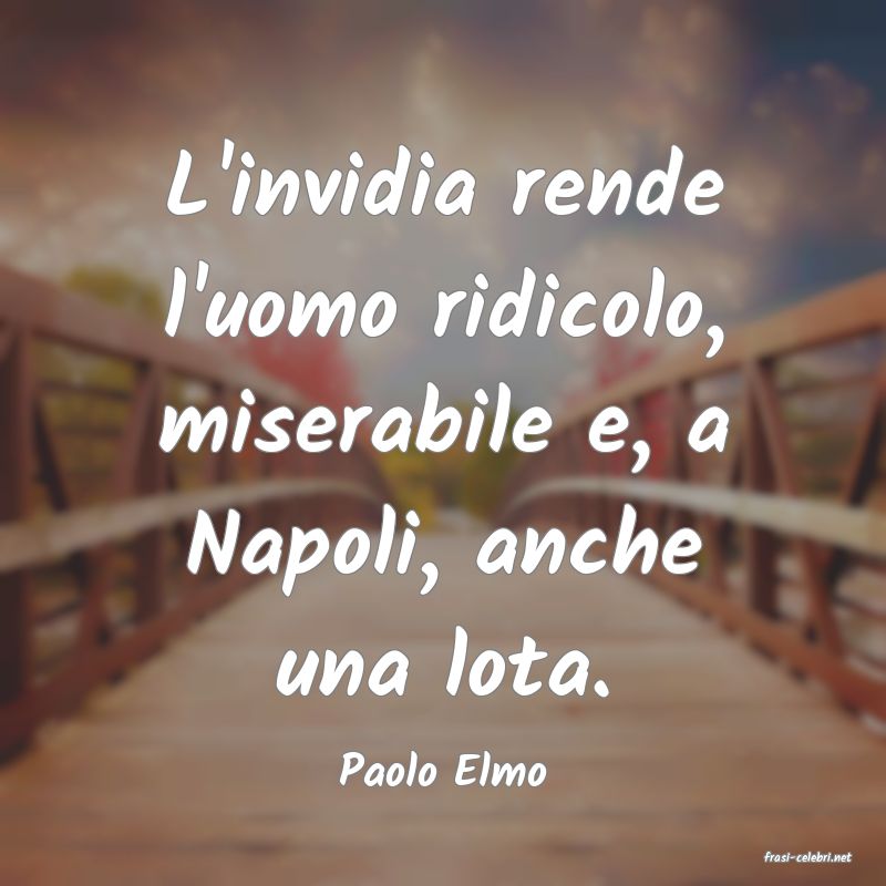 frasi di  Paolo Elmo
