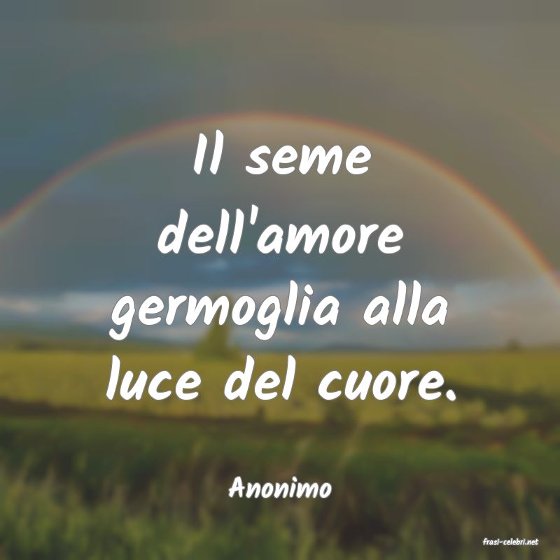 frasi di  Anonimo
