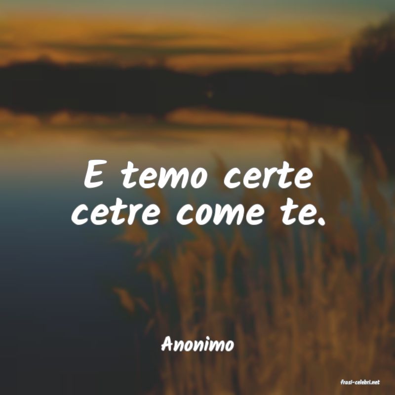 frasi di  Anonimo
