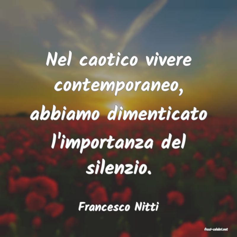frasi di  Francesco Nitti

