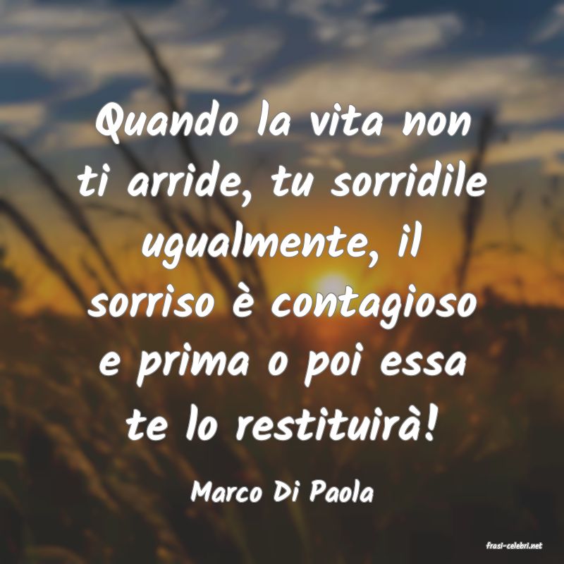 frasi di  Marco Di Paola
