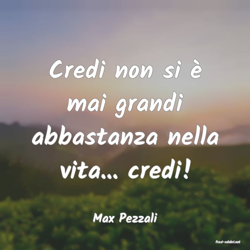 frasi di  Max Pezzali
