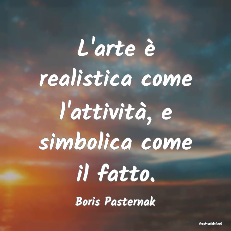 frasi di  Boris Pasternak
