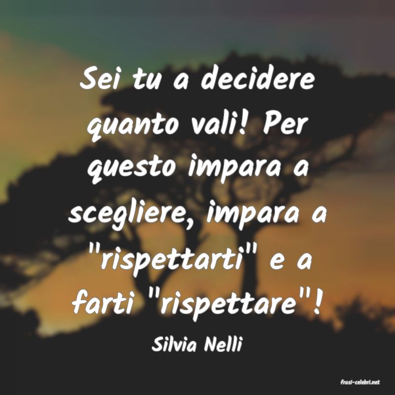 frasi di  Silvia Nelli
