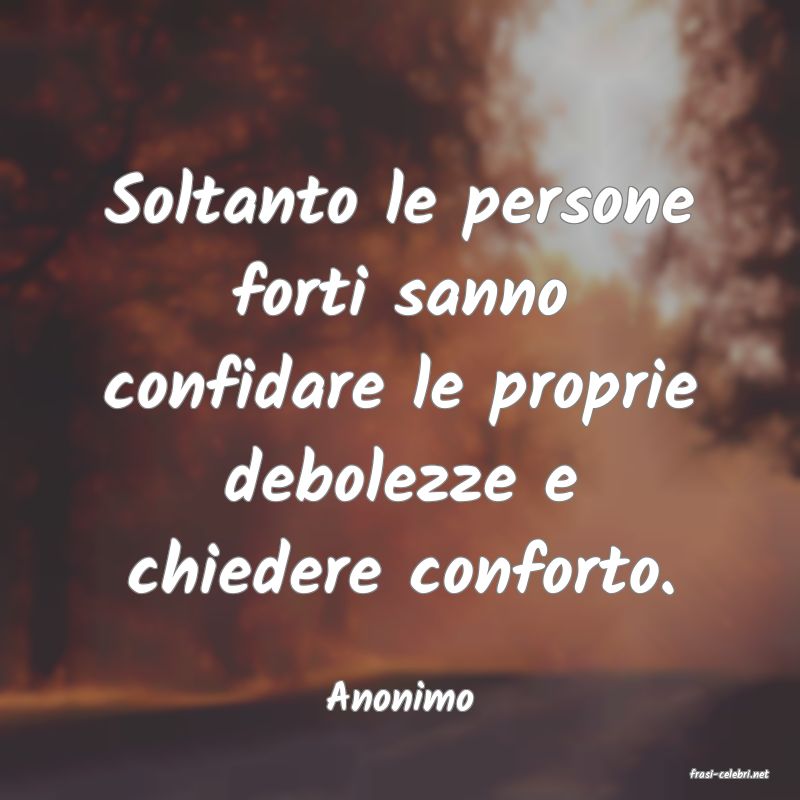 frasi di  Anonimo
