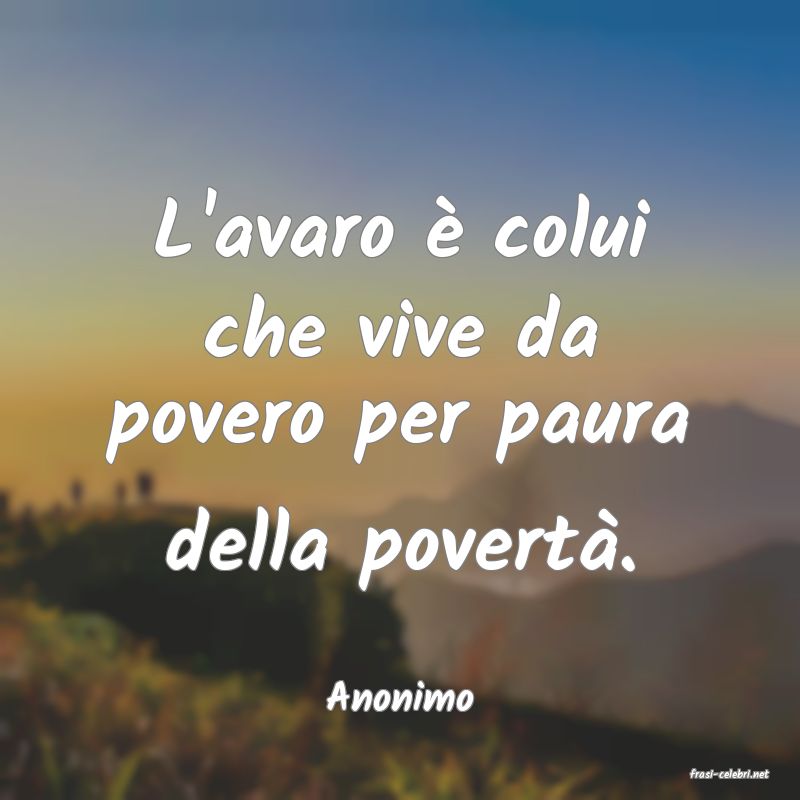 frasi di  Anonimo
