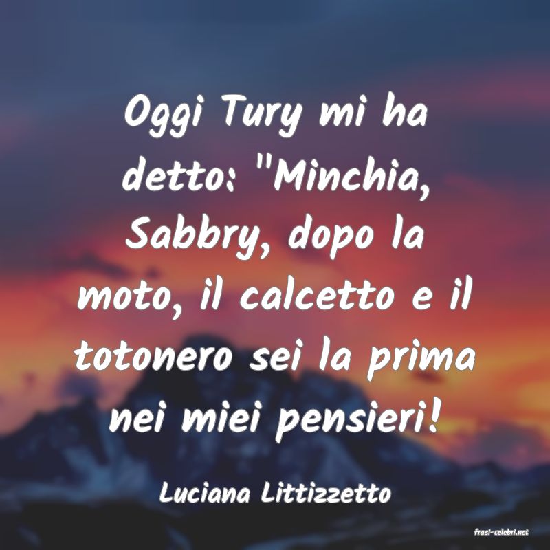 frasi di Luciana Littizzetto