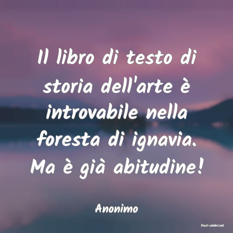frasi di Anonimo
