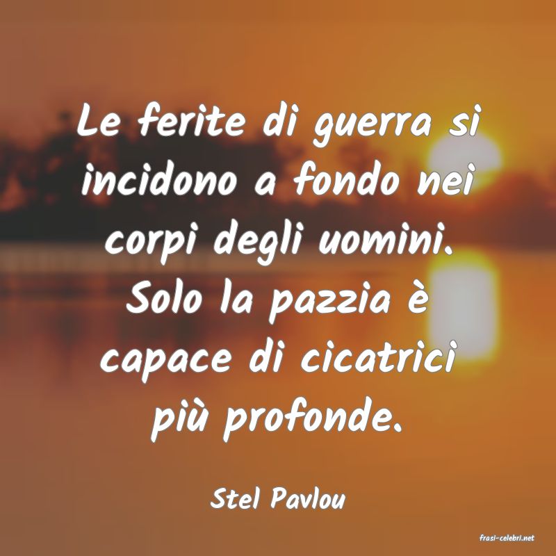 frasi di Stel Pavlou