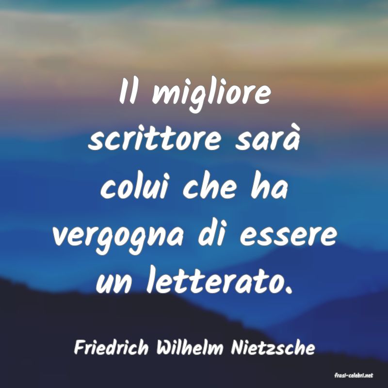 frasi di Friedrich Wilhelm Nietzsche