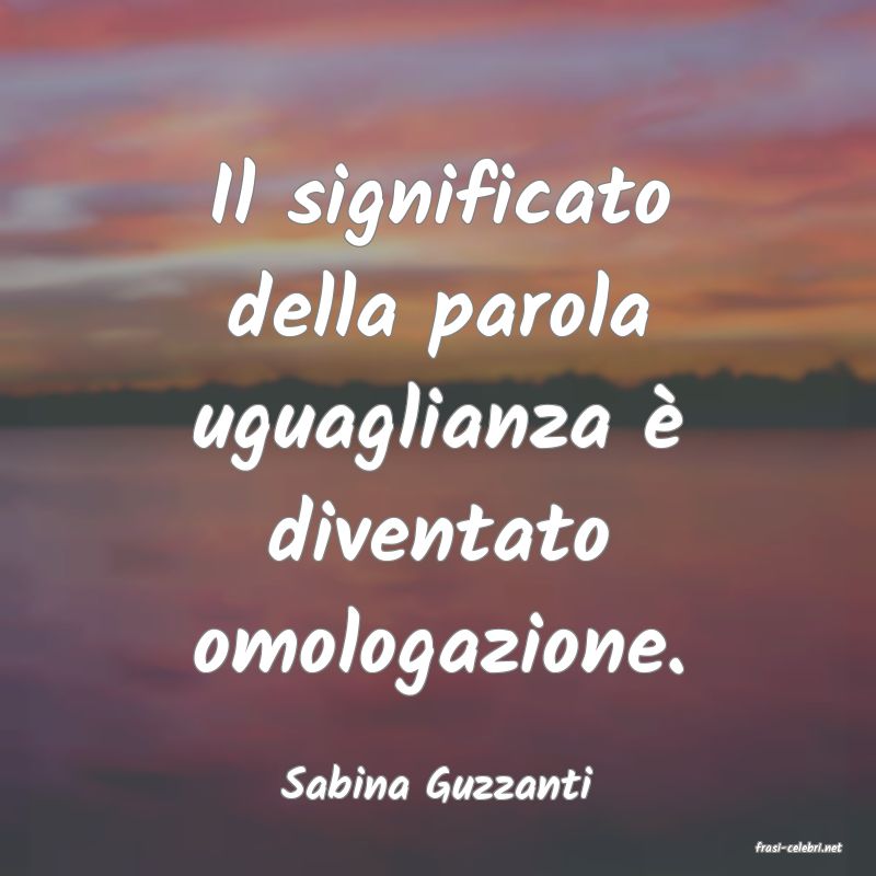 frasi di Sabina Guzzanti