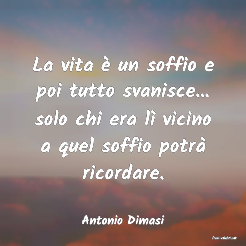 frasi di Antonio Dimasi