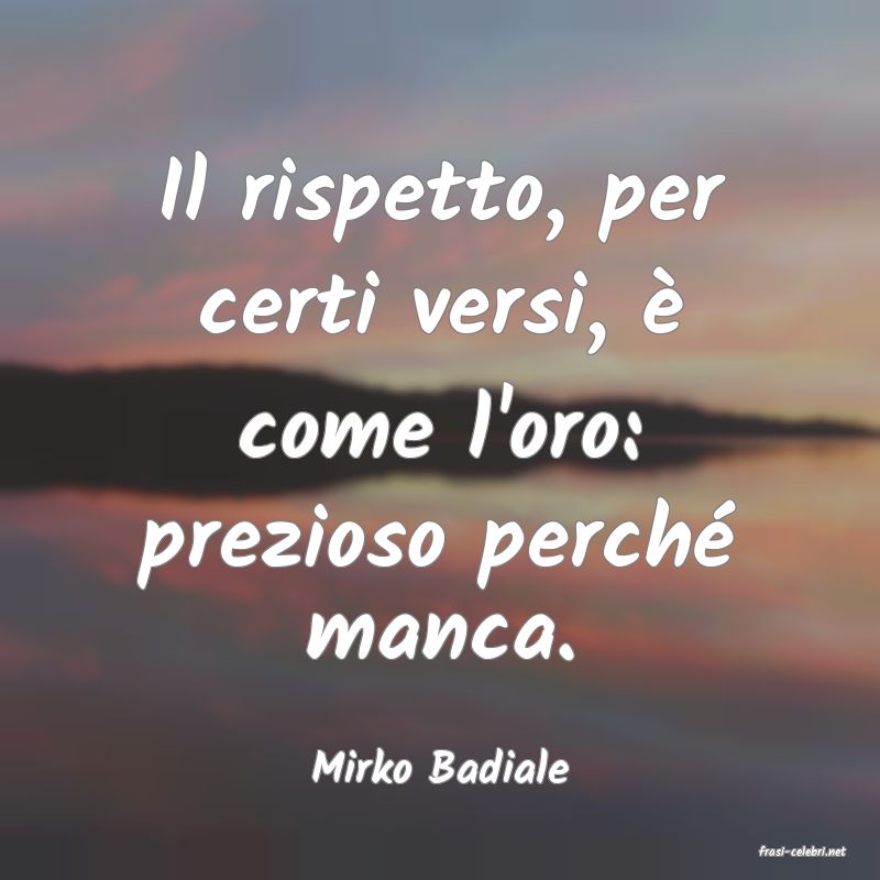 frasi di  Mirko Badiale
