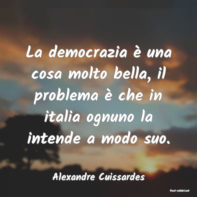 frasi di Alexandre Cuissardes