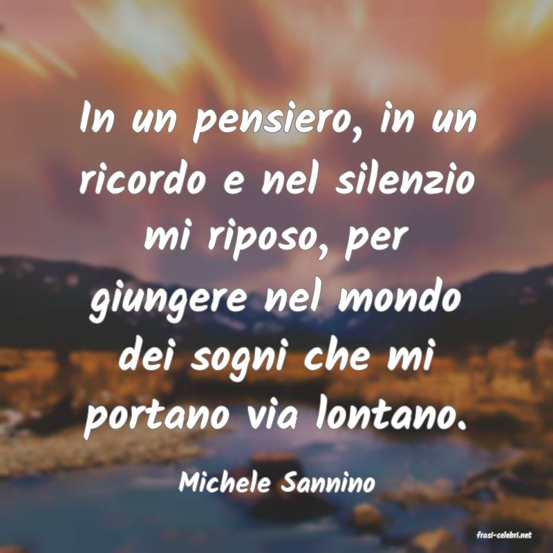 frasi di  Michele Sannino
