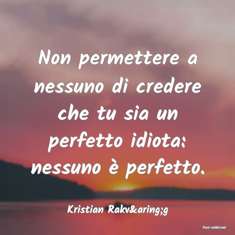 frasi di Kristian Rakvåg