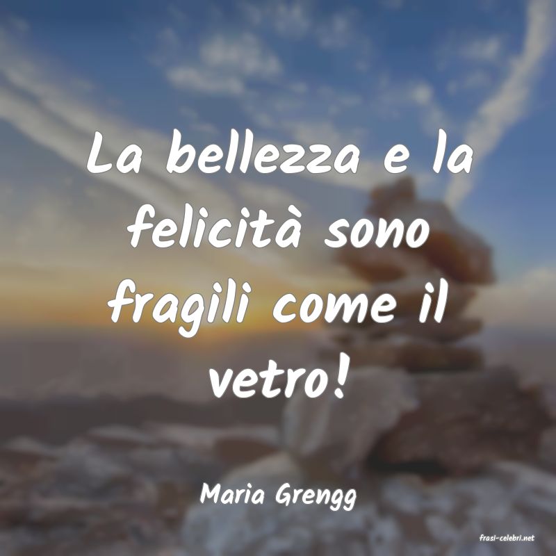 frasi di Maria Grengg