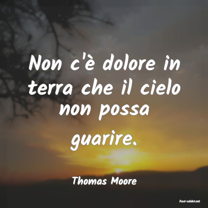 frasi di  Thomas Moore
