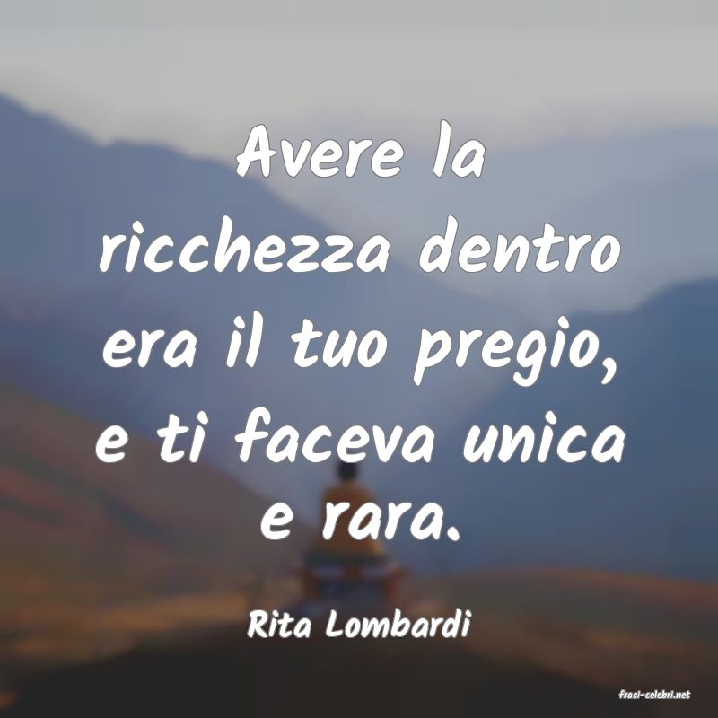 frasi di  Rita Lombardi
