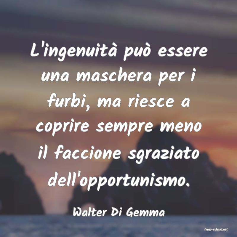 frasi di Walter Di Gemma