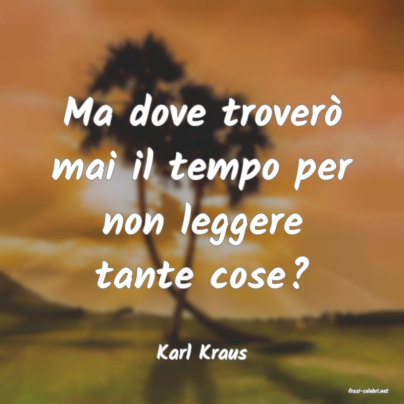 frasi di  Karl Kraus
