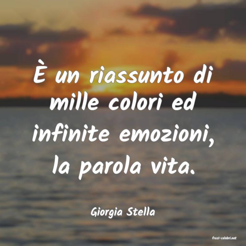 frasi di  Giorgia Stella
