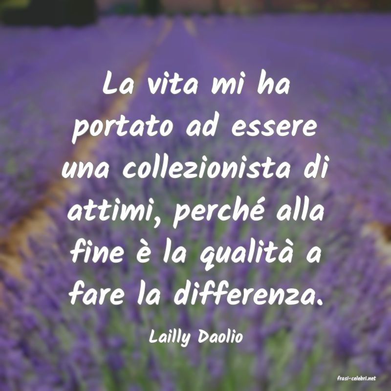 frasi di  Lailly Daolio
