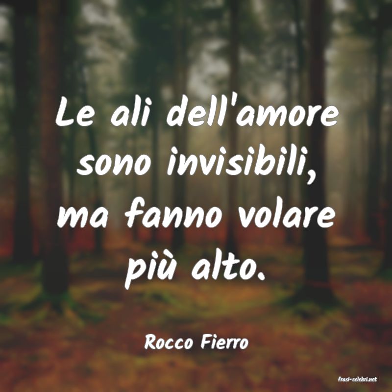 frasi di  Rocco Fierro
