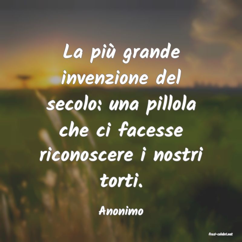 frasi di  Anonimo
