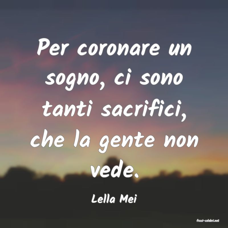 frasi di  Lella Mei
